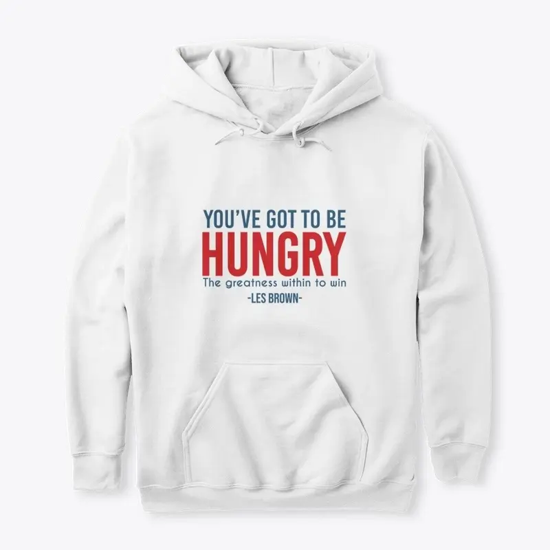 You've Got To Be Hungry Items