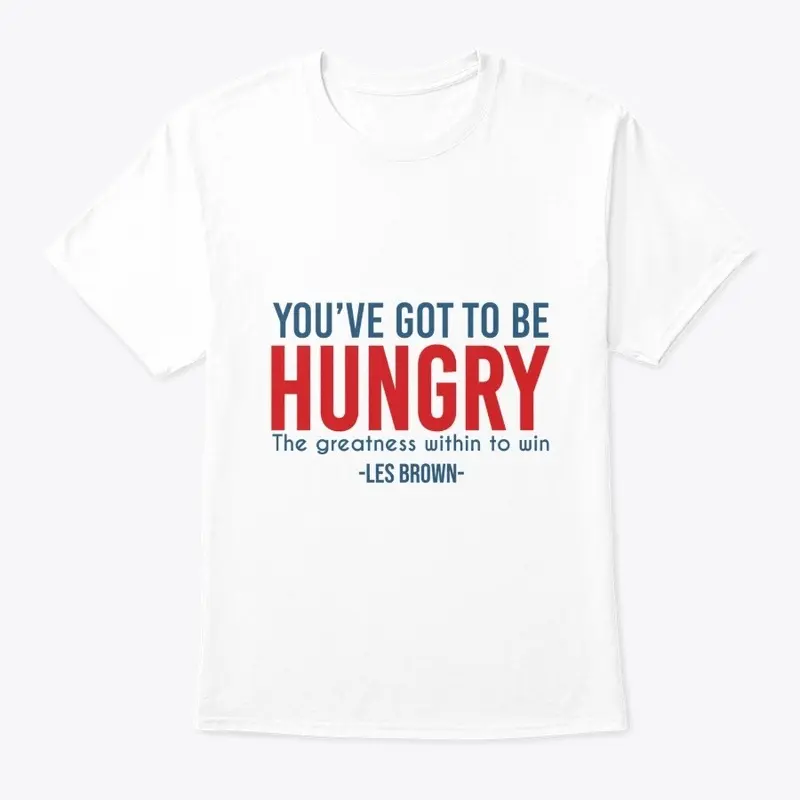 You've Got To Be Hungry Items