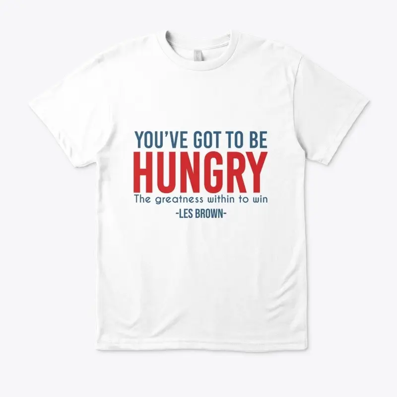 You've Got To Be Hungry Items