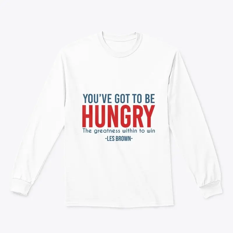 You've Got To Be Hungry Items